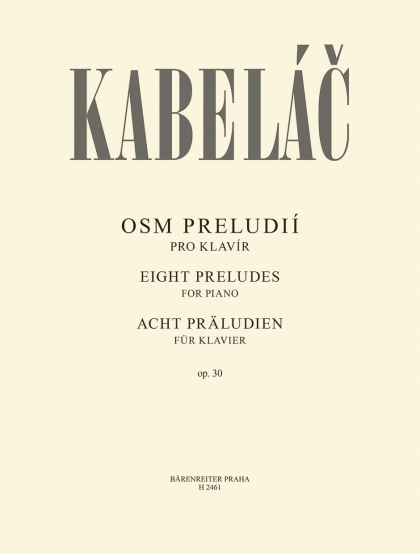 Kabeláč Miloslav: Osm preludií op.30