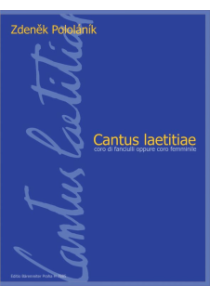 Cantus laetitiae pro dětský nebo ženský sbor a cappella