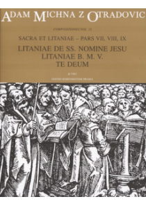 Sacra et litaniae - pars VII, VIII, IX - Litaniae de SS. nomine Jesu, Litaniae B. M. V., Te Deum